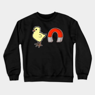 Chick Magnet Crewneck Sweatshirt